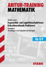 Training Mathematik Oberstufe / Exponential- und Logarithmusfunktionen · Gebrochenrationale Funktionen für G9 - Walter Czech