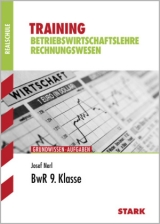 Training Realschule - Betriebswirtschaftslehre/Rechnungswesen 9. Klasse - Josef Nerl