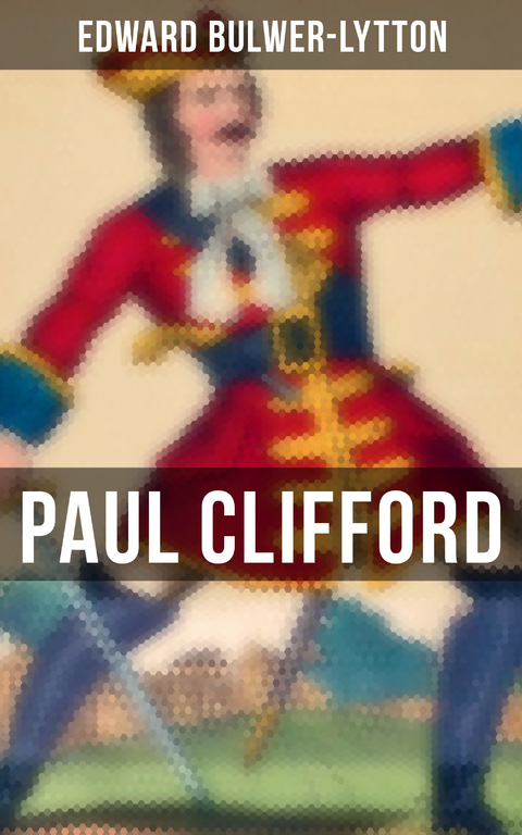 Paul Clifford - Edward Bulwer-Lytton