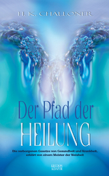 Der Pfad der Heilung - H K Challoner