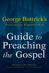 George Buttrick's Guide to Preaching the Gospel - Charles N. Davidson, George A. Buttrick