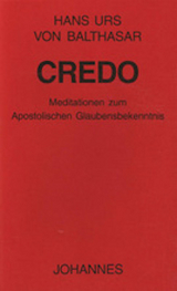 Credo - Balthasar, Hans Urs von