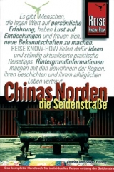 Chinas Norden - Die Seidenstrasse - Fülling, Andrea; Fülling, Oliver