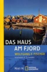 Das Haus am Fjord - Wolfgang F Fischer