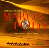 Marco Polo - Michael Yamashita
