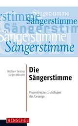 Die Sängerstimme - Seidner, Wolfram; Wendler, Jürgen