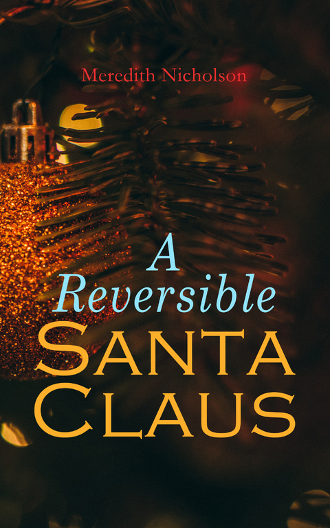 A Reversible Santa Claus - Meredith Nicholson