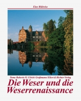 Die Weser und die Weserrenaissance - G Ulrich Grossmann