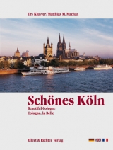 Schönes Köln /Beautiful Cologne /Cologne, la Belle - Matthias M Machan, Urs Kluyver