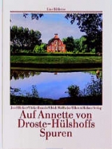 Auf Annette von Droste-Hülshoffs Spuren - Ulrich Wollheim, Josef Bieker, Ulrike Romeis