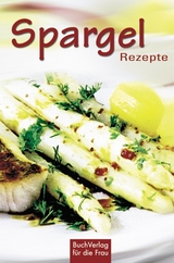 Spargel-Rezepte - Boldt, Klaus J