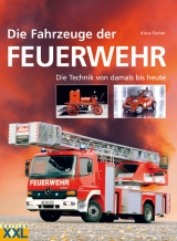 Die Fahrzeuge der Feuerwehr - Klaus Fischer