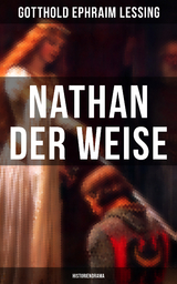 Nathan der Weise (Historiendrama) - Gotthold Ephraim Lessing