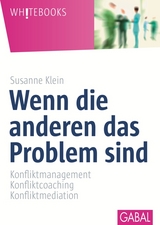 Wenn die anderen das Problem sind - Susanne Klein