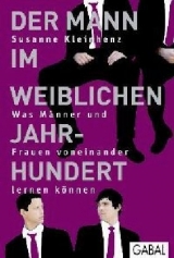 Der Mann im weiblichen Jahrhundert - Susanne Kleinhenz