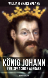 König Johann (Zweisprachige Ausgabe: Deutsch-Englisch) - William Shakespeare