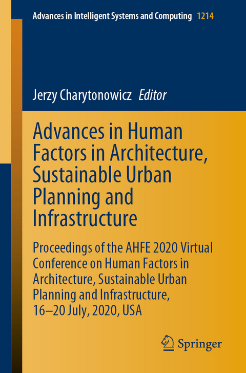 Advances in Human Factors in Architecture, Sustainable Urban Planning and Infrastructure - 