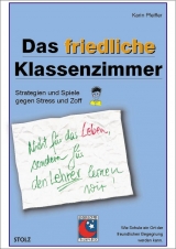 Das friedliche Klassenzimmer - Pfeiffer, Karin