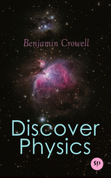 Discover Physics - Benjamin Crowell