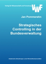 Strategisches Controlling in der Bundesverwaltung - Jan Pommerehn