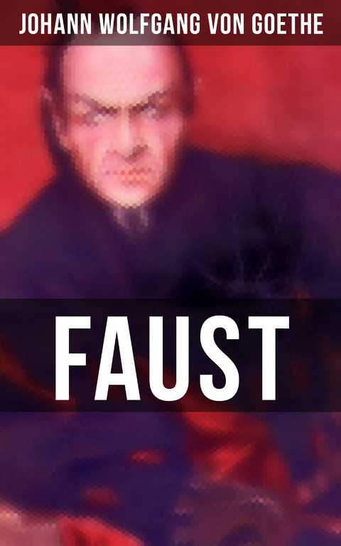 Faust - Johann Wolfgang Von Goethe