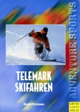 Telemark-Skifahren - Patrick Droste, Ralf Strotmann