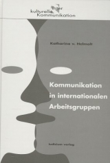 Kommunikation in internationalen Arbeitsgruppen - Katharina V Helmolt