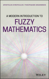 Modern Introduction to Fuzzy Mathematics -  Theophanes Grammenos,  Apostolos Syropoulos