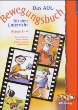 Das AOL-Bewegungsbuch für den Unterricht - Dieter Breithecker, Bettina Rinderle, Brigitte Sowodniok, Andreas Wnuck