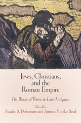Jews, Christians, and the Roman Empire - 