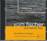 Vom Fischer und seiner Frau - Mathias Jung