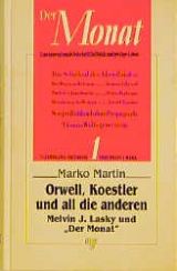 Orwell, Koestler und all die anderen - Marko Martin