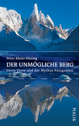 Der unmögliche Berg - Peter Meier-Hüsing