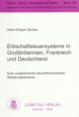 Erbschaftsteuer in Grossbritannien, Frankreich und Deutschland - Hans G Zschau