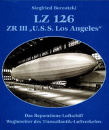 LZ 126, ZR III, "U.S.S. Los Angeles" - Siegfried Borzutzki