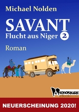 SAVANT - Flucht aus Niger 2 - Michael Nolden