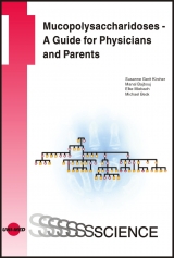 Mucopolysaccharidoses - A Guide for Physicians and Parents - Kircher, Susanne G; Bajbouj, Manal; Miebach, Elke; Beck, Michael