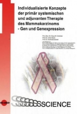 Individualisierte Konzepte der primär systemischen und adjuvanten Therapie des Mammakarzinoms - Gen und Genexpression - 
