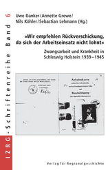 »Wir empfehlen Rückverschickung, da sich der Arbeitseinsatz nicht lohnt« - 