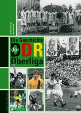 Die Geschichte der DDR-Oberliga - Andreas Baingo, Michael Horn