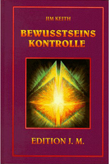 Bewusstseinskontrolle - Jim Keith