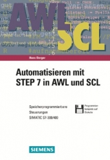 Automatisieren mit STEP 7 in AWL und SCL - Berger, Hans