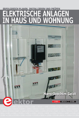 Elektrische Anlagen in Haus und Wohnung - Hans-Joachim Geist