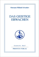 Das geistige Erwachen - Omraam Mikhael Aivanhov