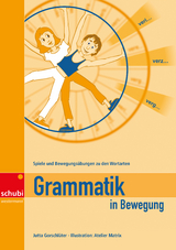 Grammatik in Bewegung - Jutta Gorschlüter
