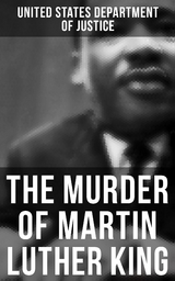 The Murder of Martin Luther King - United States Department of Justice