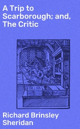 A Trip to Scarborough; and, The Critic - Richard Brinsley Sheridan