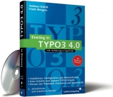 Einstieg in TYPO3 4.0 - Andreas Stöckl, Frank Bongers