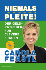 Der Geldratgeber für clevere Frauen - Carola Ferstl