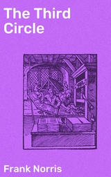 The Third Circle - Frank Norris